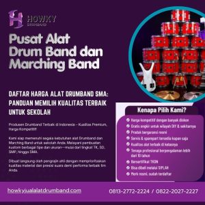 Daftar Harga Alat Drumband SMA: Panduan Memilih Kualitas Terbaik untuk Sekolah